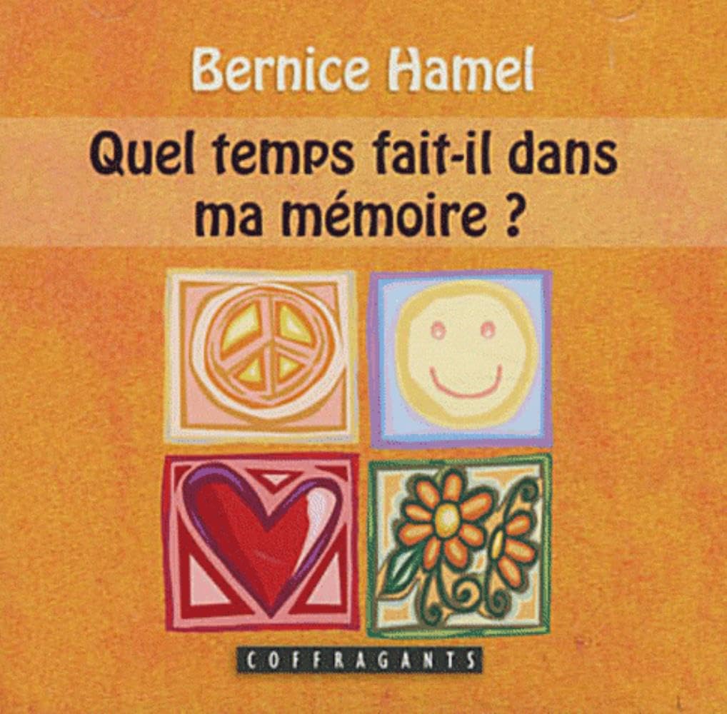CD QUEL TEMPS FAIT IL DANS MA MEMOIRE BERNICE HAMEL