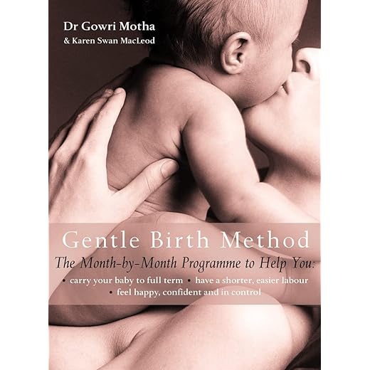 THE GENTLE BIRTH METHOD: The Month-by-Month Jeyarani Way Programme