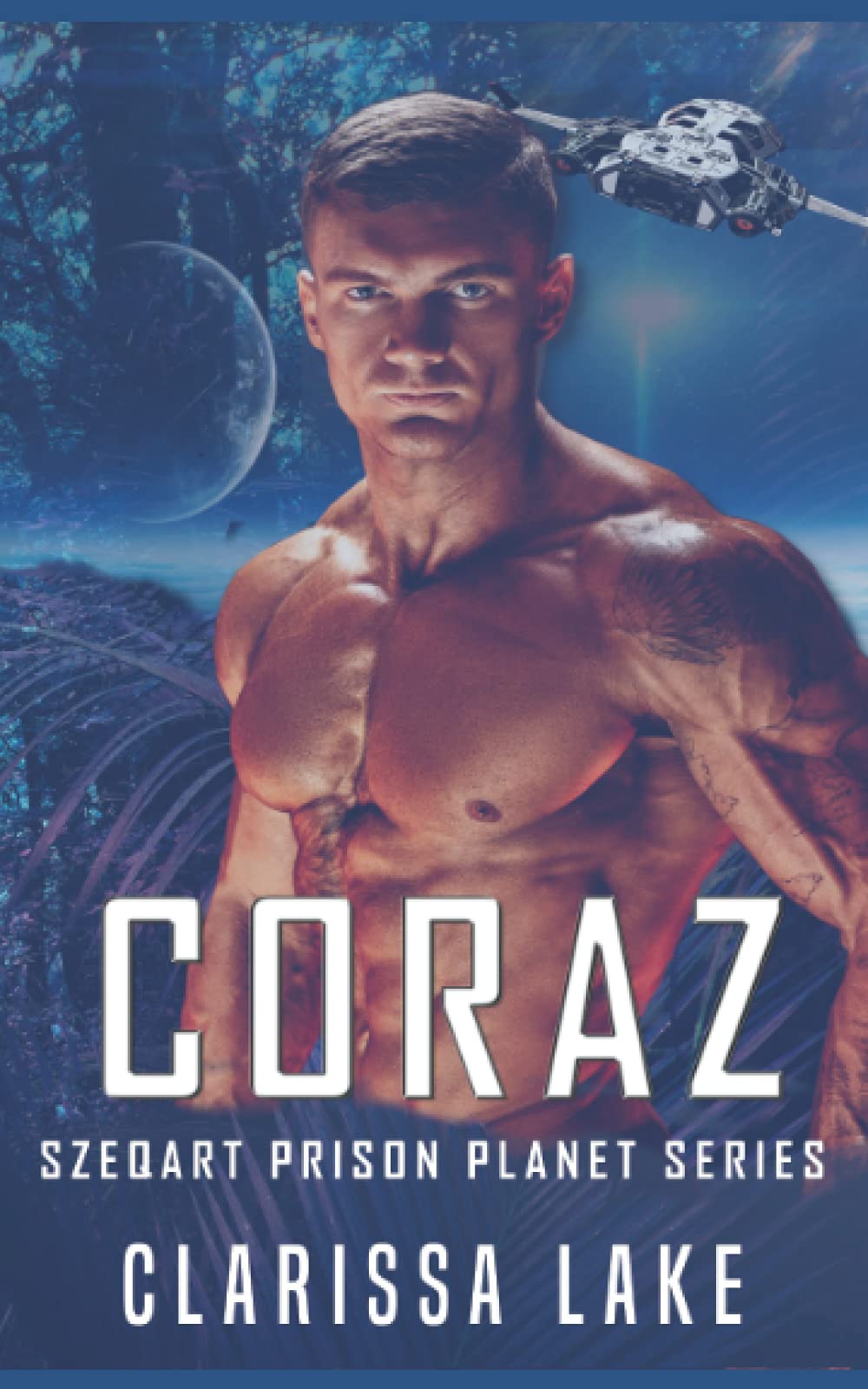 Coraz (Szeqart Prison Planet Series)
