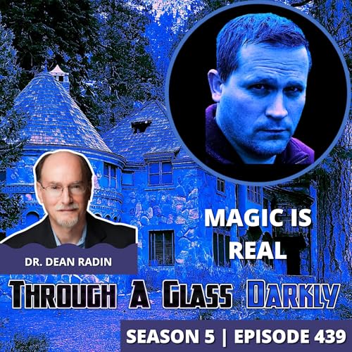 The Science of Magic: How Psi, Intention, and Reality Actually Work | Dr. Dean Radin