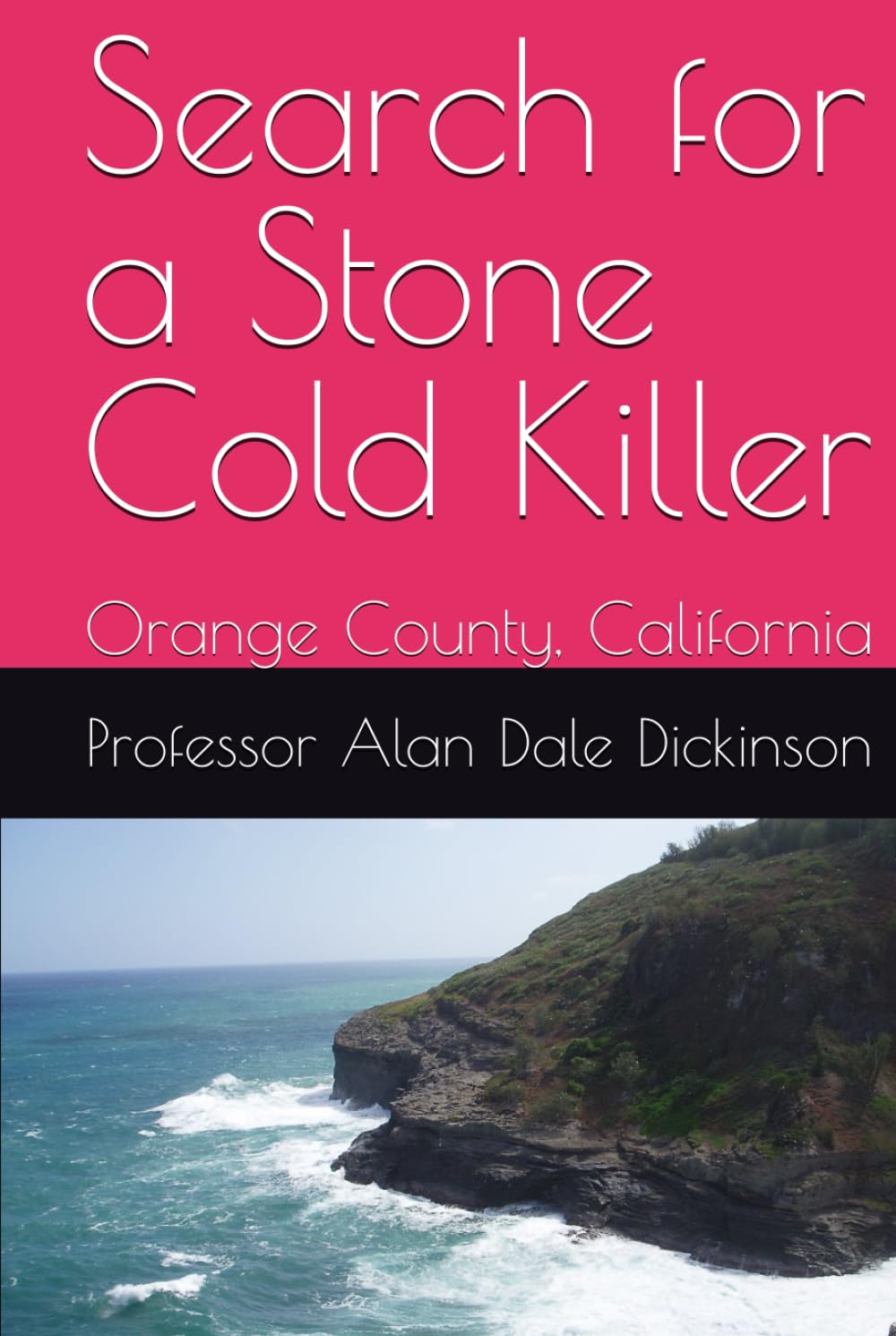 Search for a Stone Cold Killer: Orange County, California
