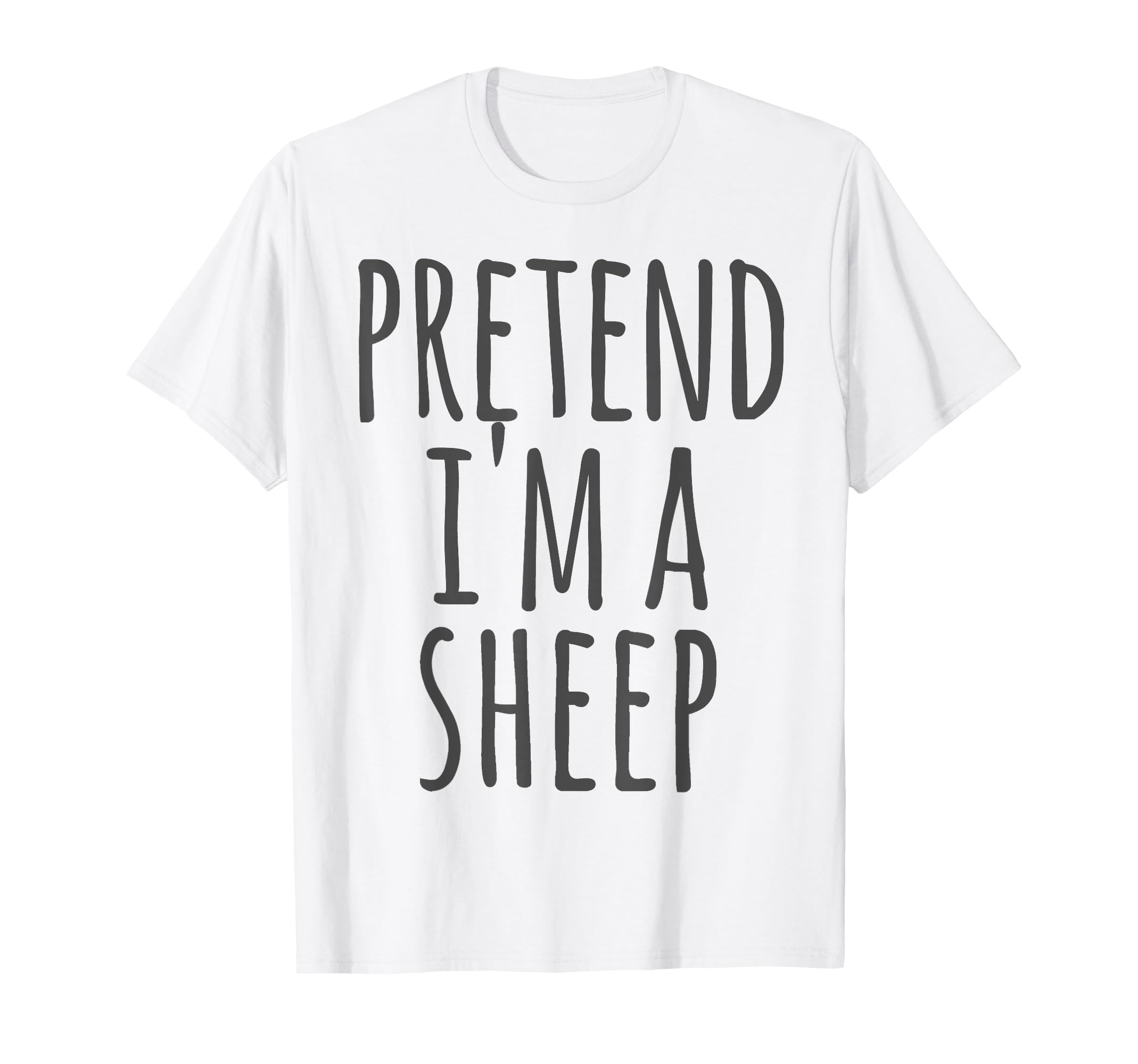 Sheep - Halloween Funny Costume Pretend I'm A T-Shirt