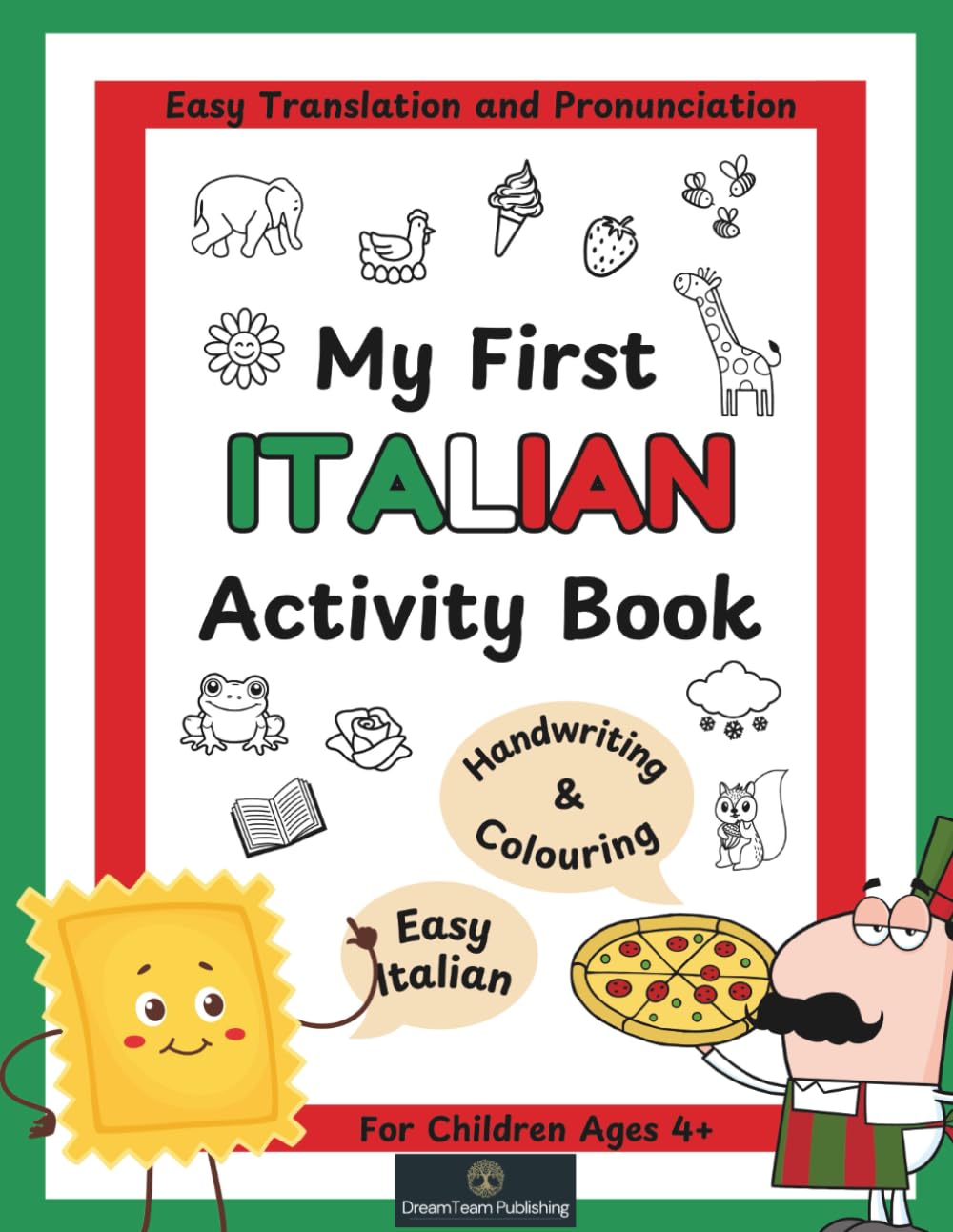 My First Italian Activity Book: Easy Translation and Pronunciation For Children Aged 4+