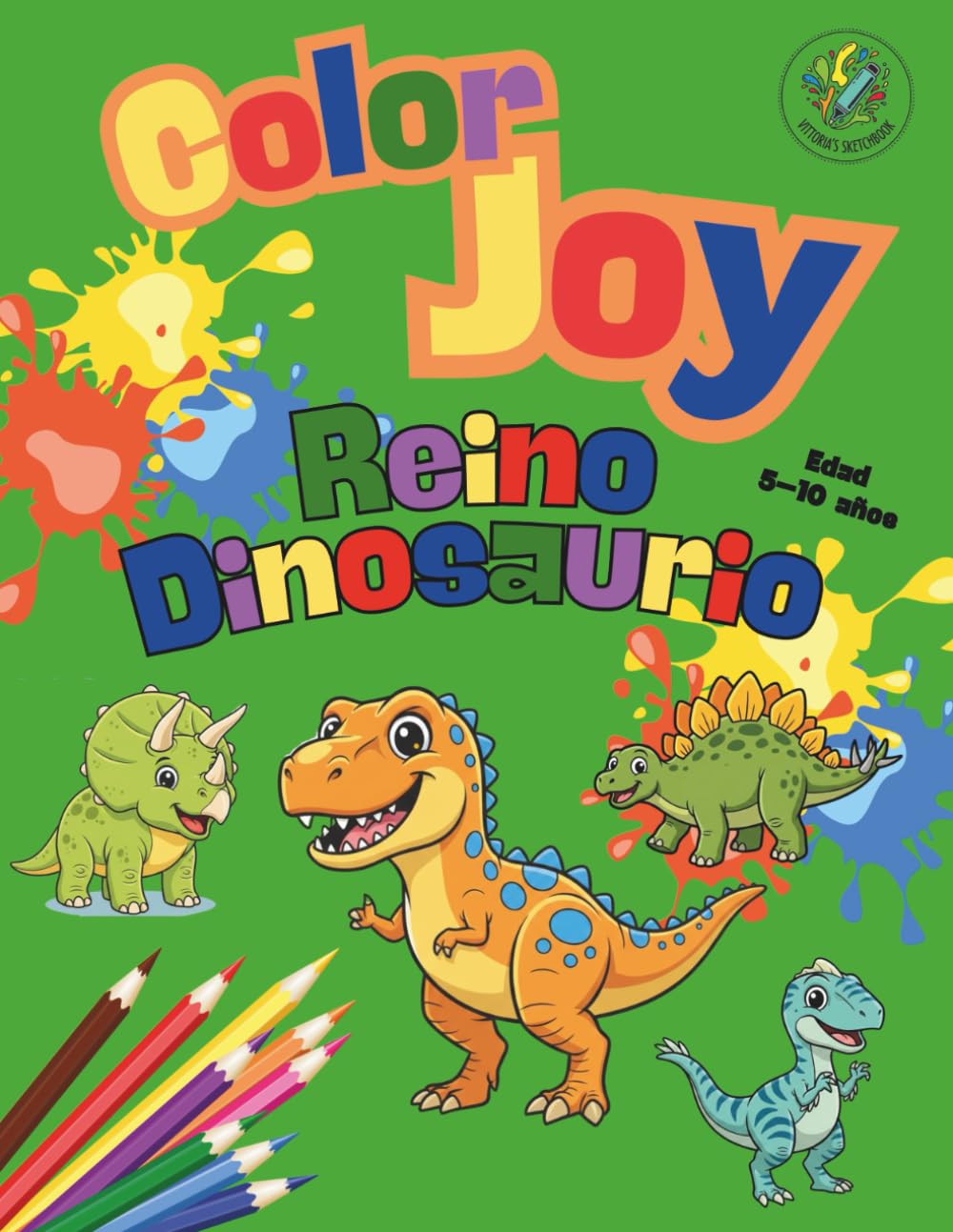 Color Joy: Libro para colorear El Reino de los Dinosaurios para niños de 5-10 años: 32 dibujos sencillos y divertidos