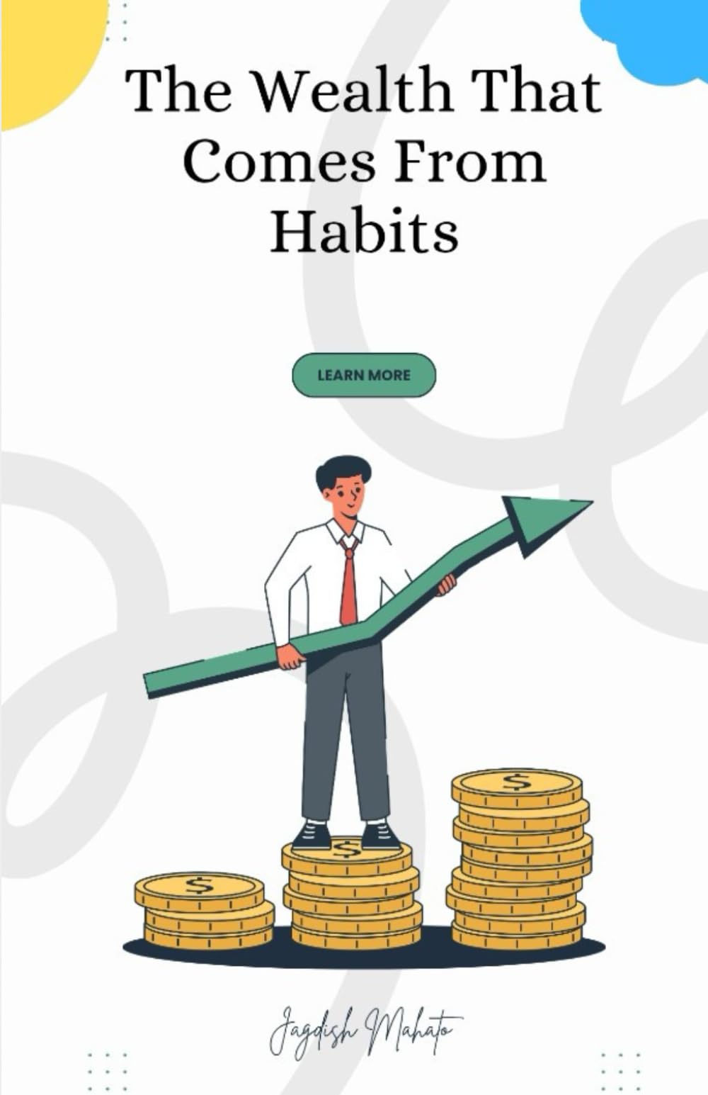 The Wealth That Comes From Habits: How Small Daily Actions Create Lasting Financial Freedom