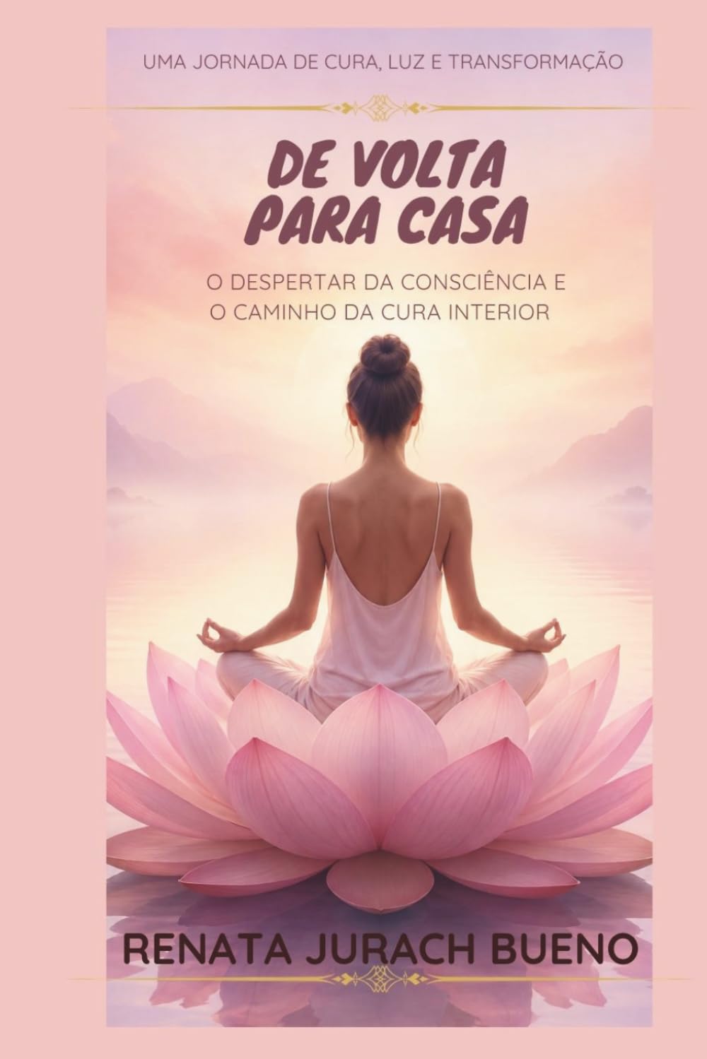 De Volta para Casa: O Despertar da Consciência e o Caminho da Cura Interior
