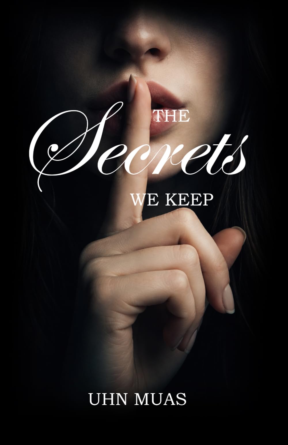 The Secrets We Keep: A Psychological Thriller