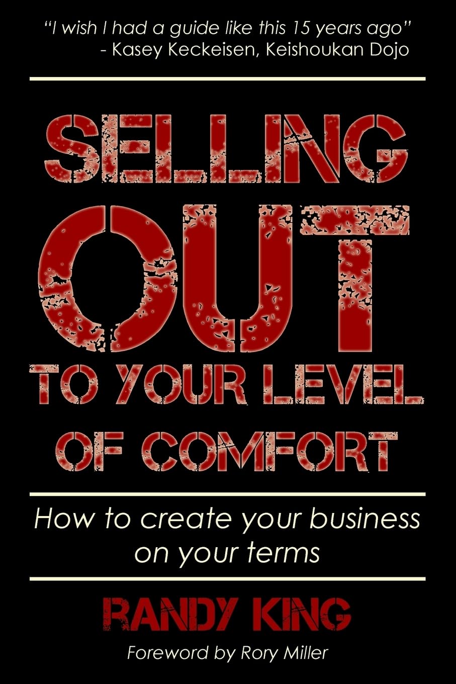Selling Out to Your Level of Comfort