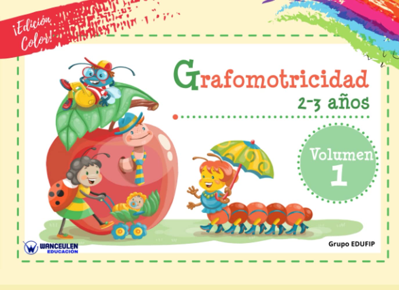 Grafomotricidad 2-3 años Vol. I (Edición Color)