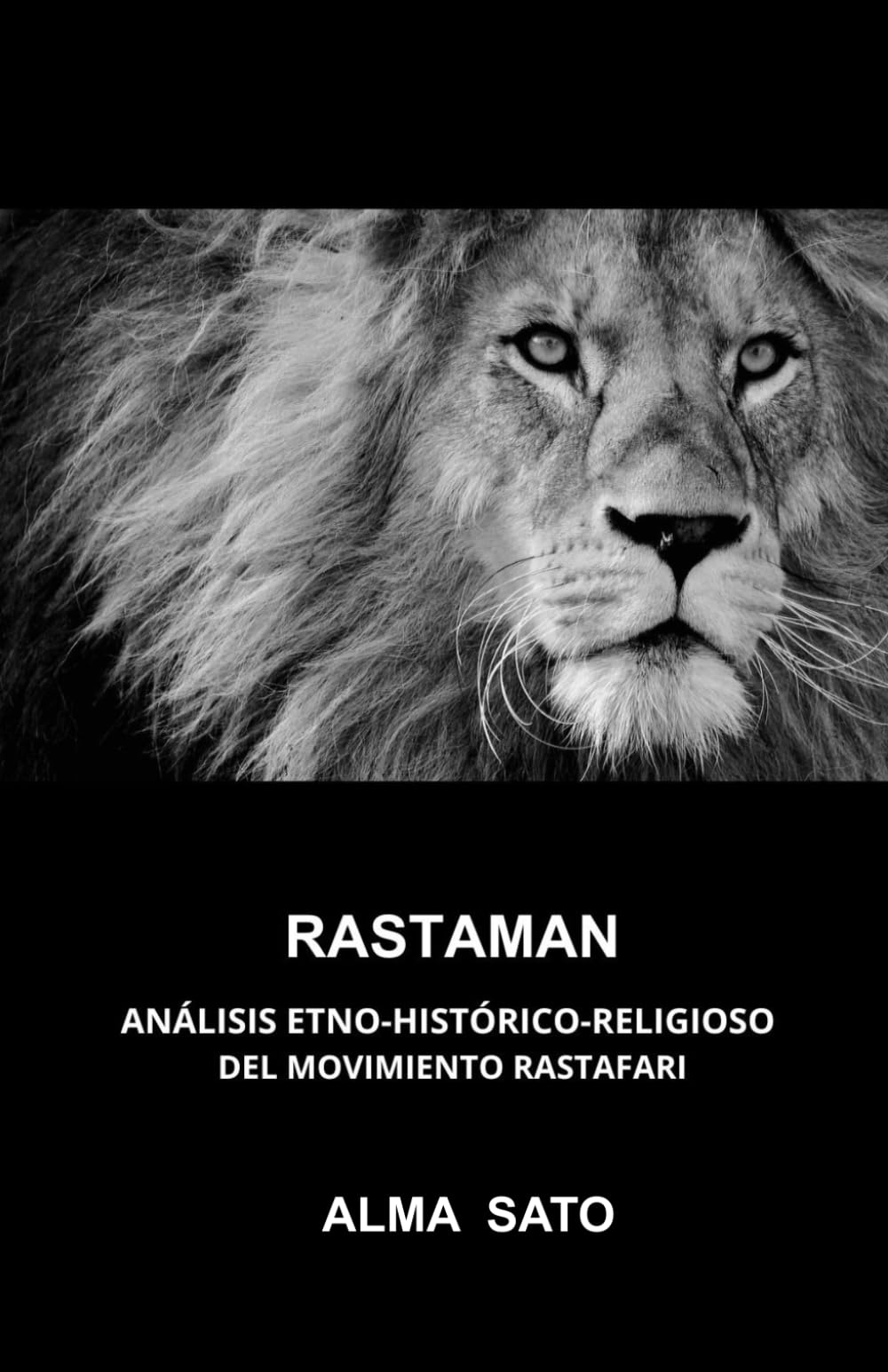 RASTAMAN: ANALISIS ETNO-HISTORICO-RELIGIOSO DEL MOVIMIENTO RASTAFARI
