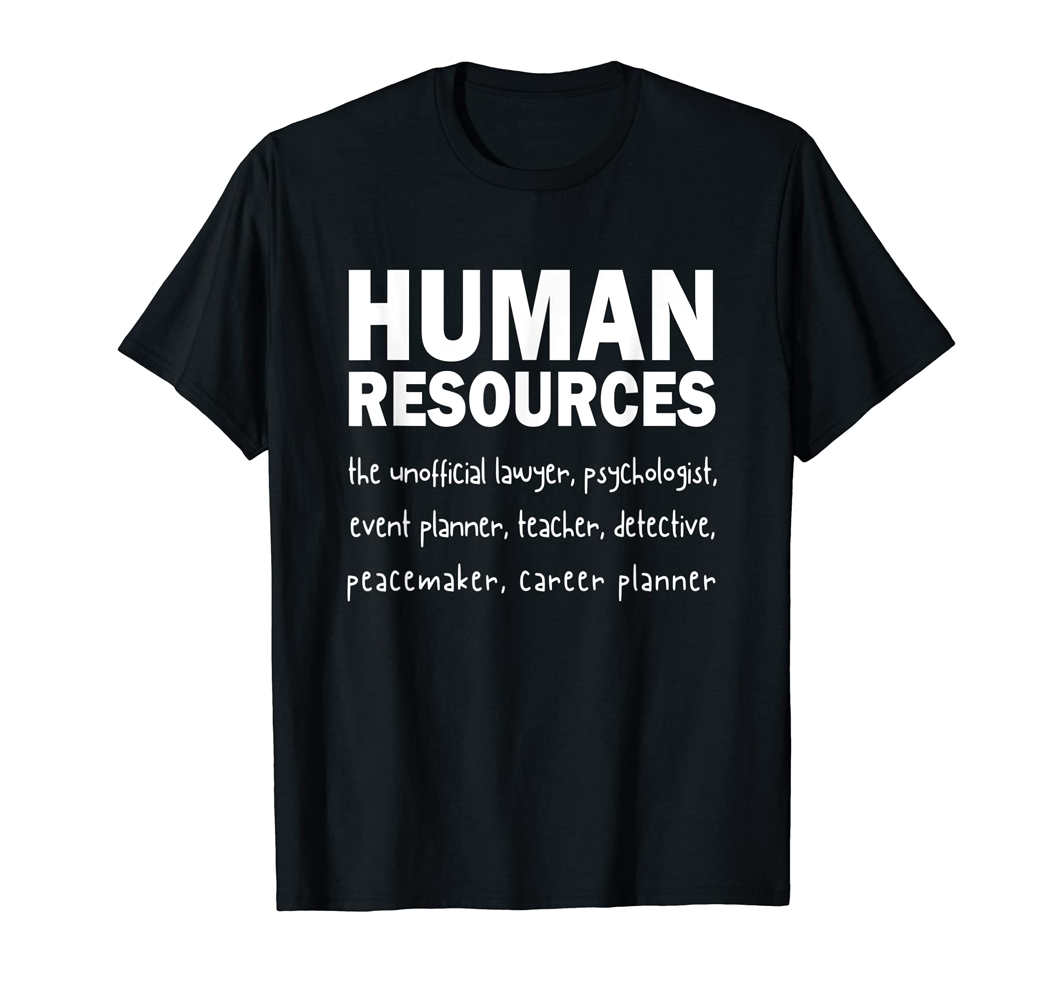 Funny HR Human Resources Office Gag GiftsFunny Human Resources Gifts Funny Gift for HR Definition T-ShirtOEKO-TEX STANDARD 100