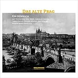 Das alte Prag: Ein literarischer Streifzug in Bildern und Texten. Buch mit Hörbuch - Frank Fröhlich