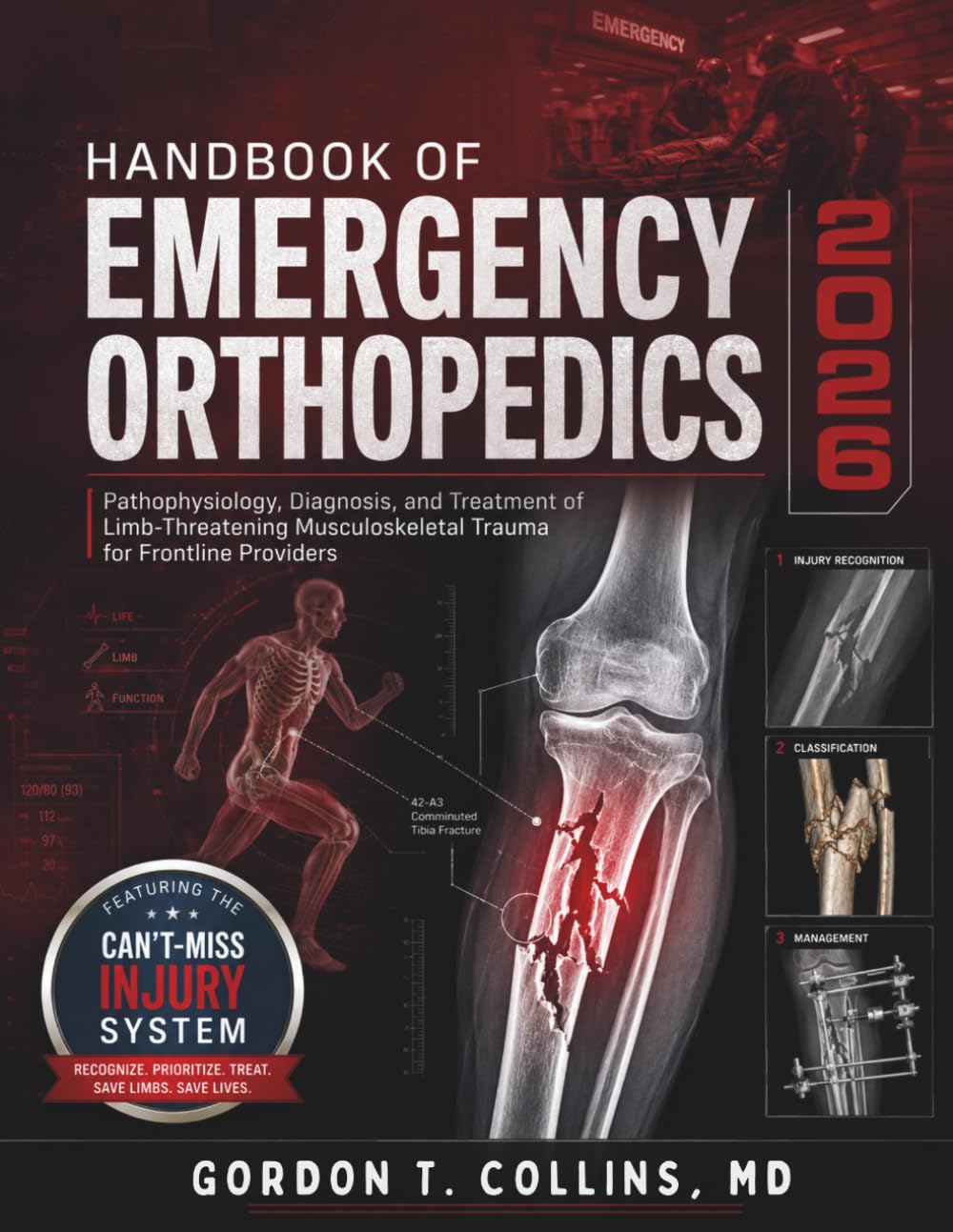 Handbook Of Emergency Orthopedics 2026: Pathophysiology, Diagnosis, and Treatment of Limb-Threatening Musculoskeletal Trauma for Frontline Providers