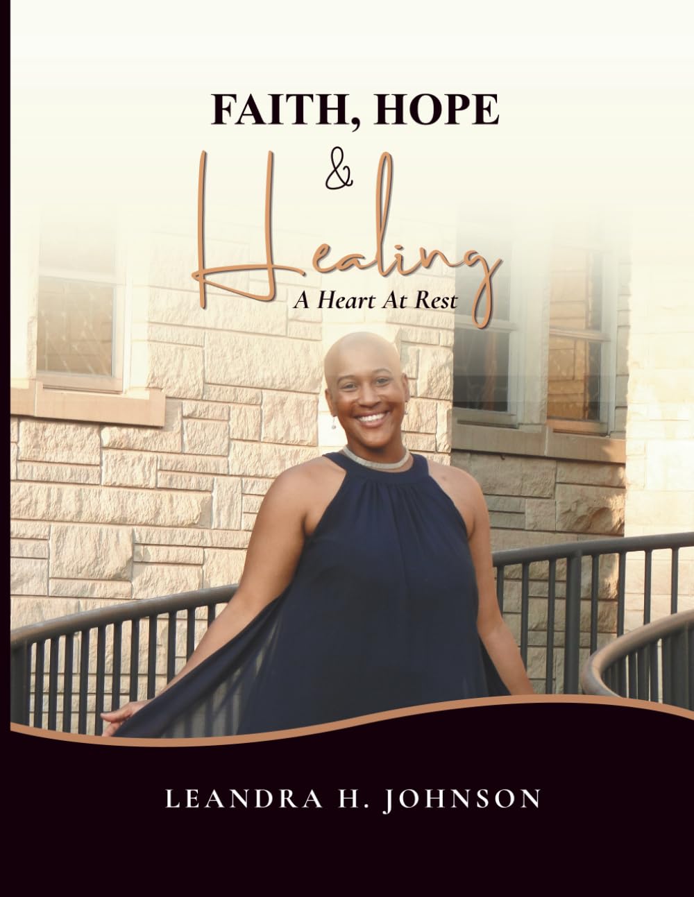 Faith, Hope & Healing: A Heart At Rest