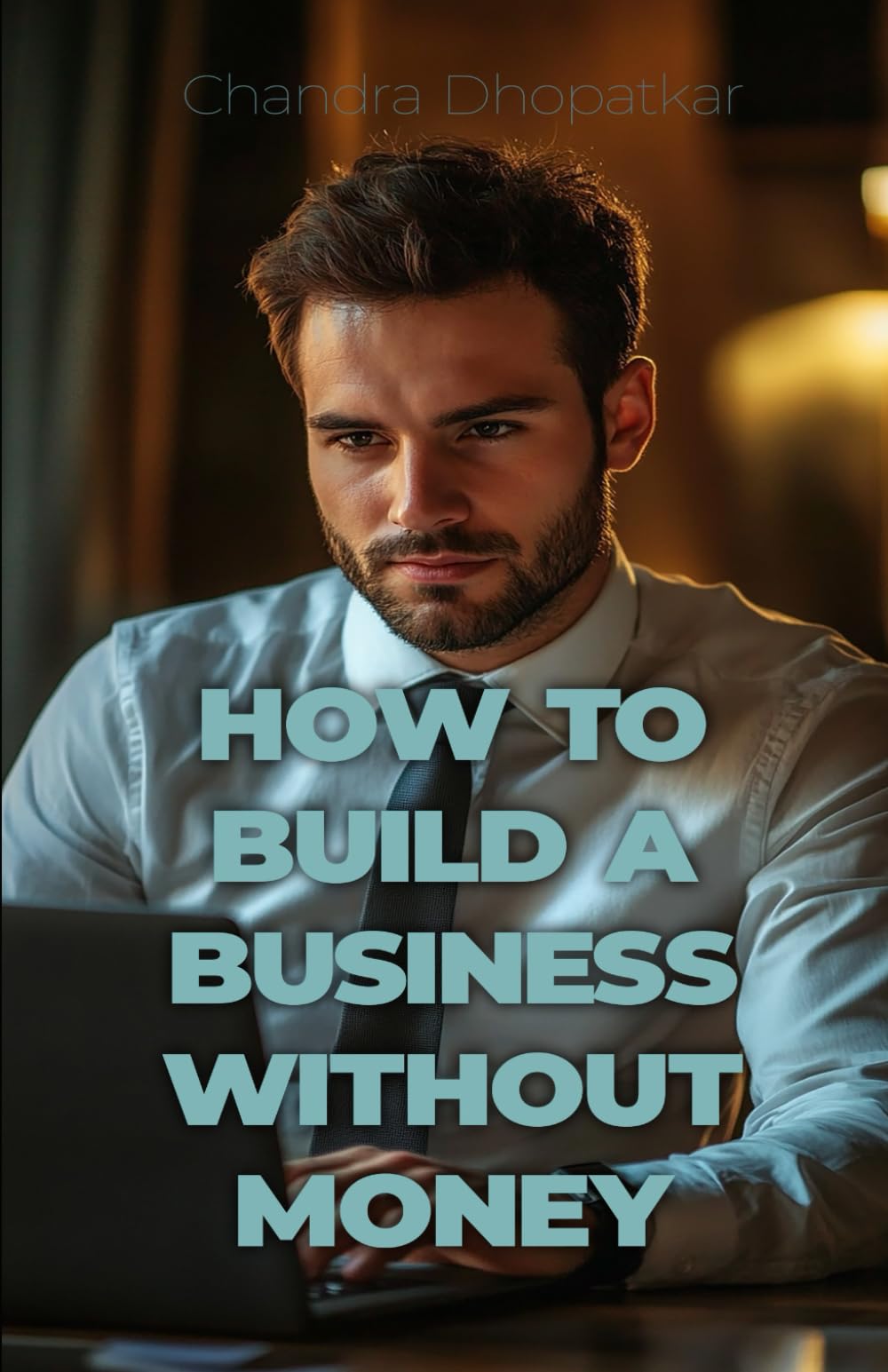 How To Start A Business Without Money