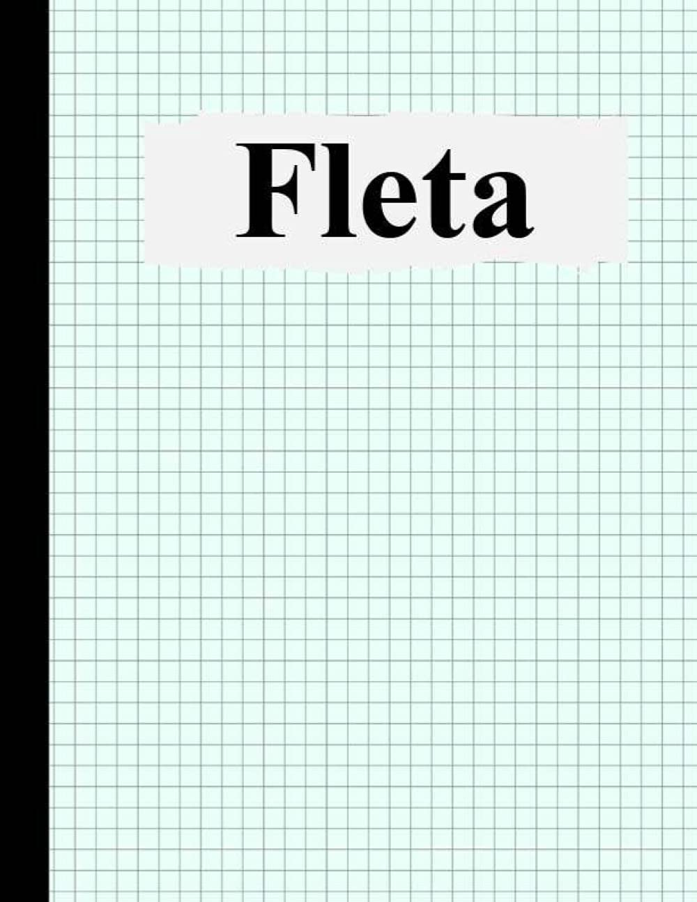 Fleta: composition notebook graph paper, Personalized Fleta graph paper sketchbook, 8.5×11, 120 Pages
