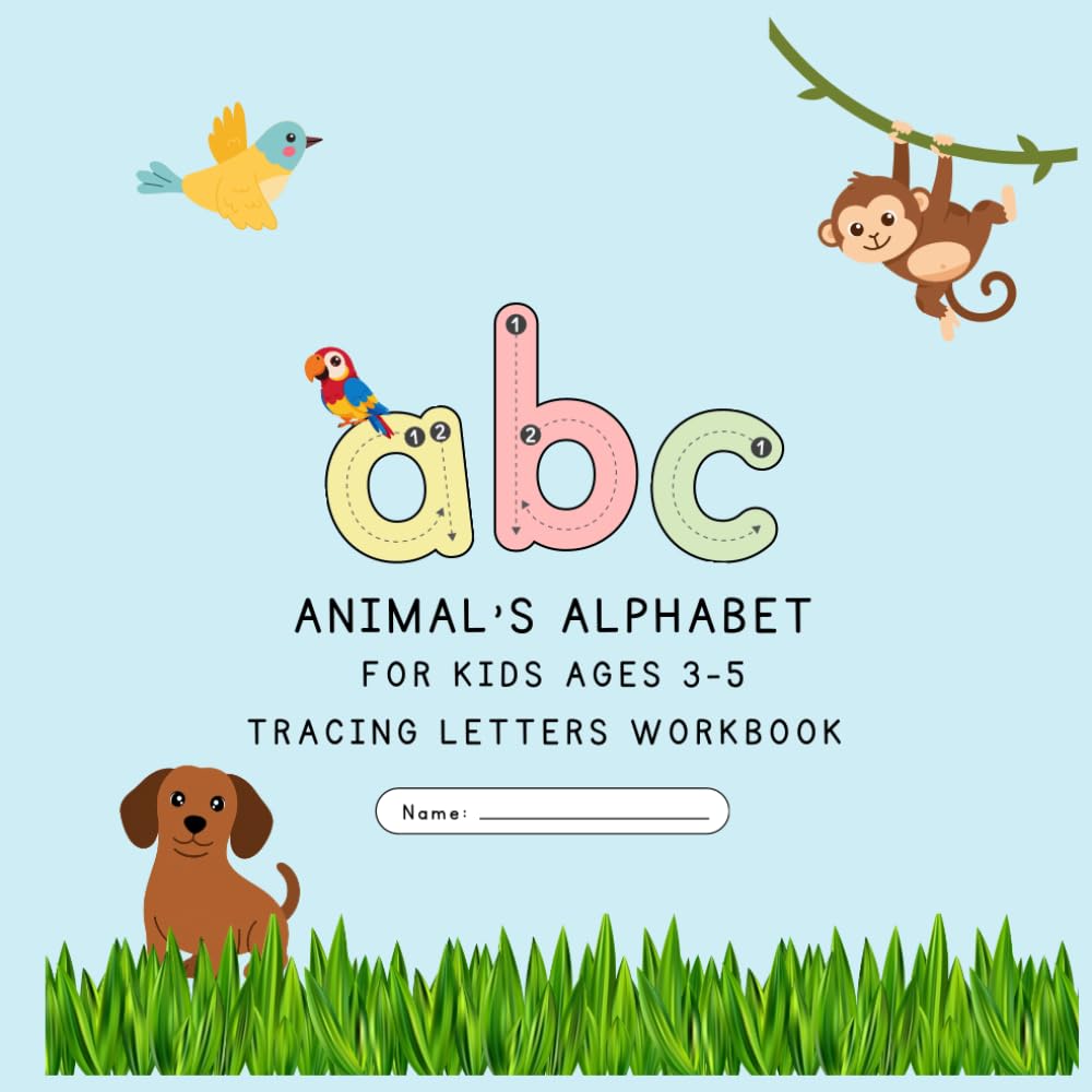 ABC Letter Tracing Book for Kids Ages 3–5: Learn to Write the Alphabet with Cute Animals and Fun Facts: Handwriting Practice for Preschool and Kindergarten