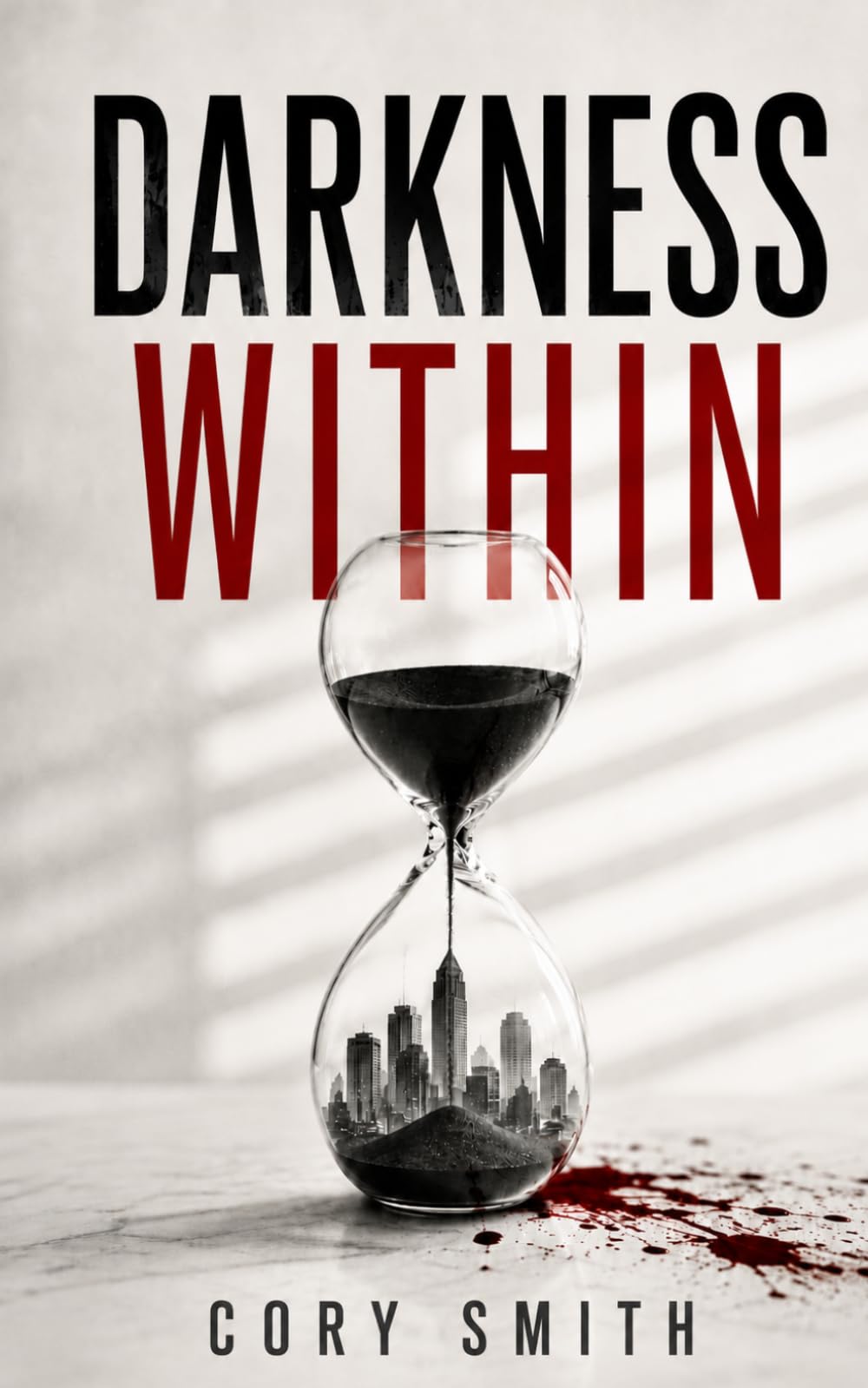 The Darkness Within: A Deal with the Devil Always Comes Due (The Cory Smith Mystery Series)
