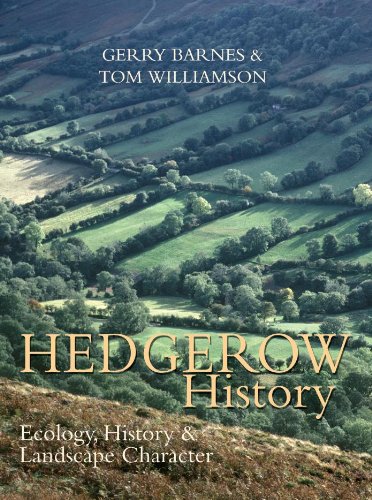 Hedgerow History: Ecology, History and Landscape Character