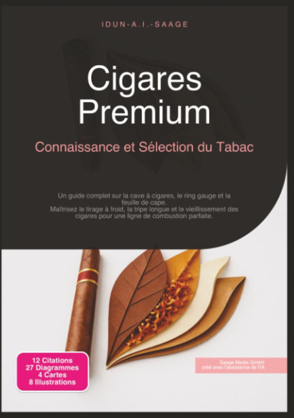 Cigares Premium: Connaissance et Sélection du Tabac