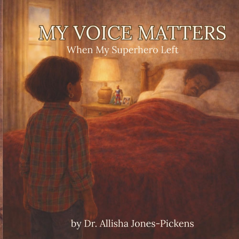 My Voice Matters: When My Superhero Left (My Voice Matters Series)