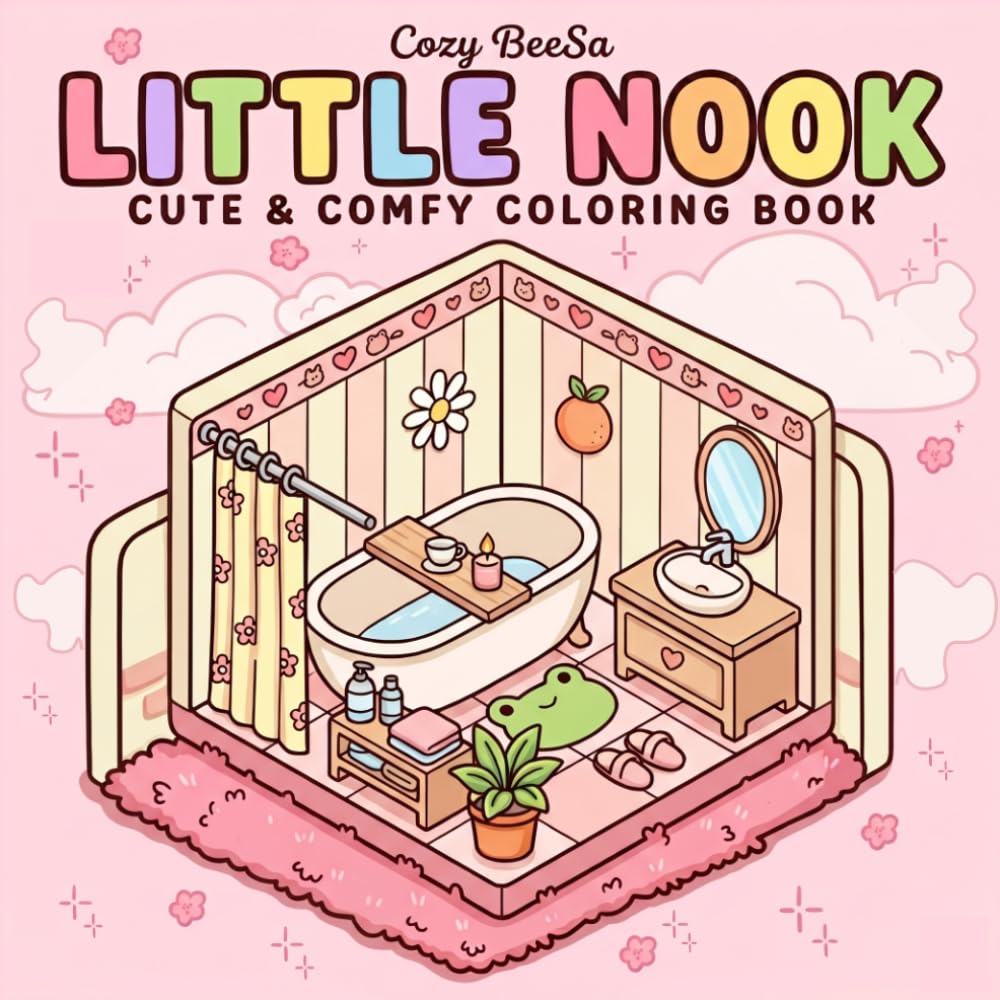 Little Nook Cute and Comfy Coloring Book for Adults & Teens