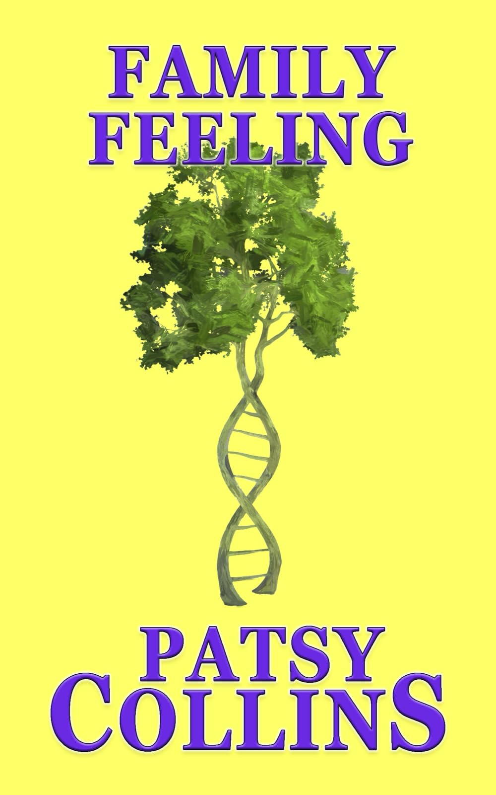 Family Feeling: A collection of 25 short stories (Collections of family related stories)