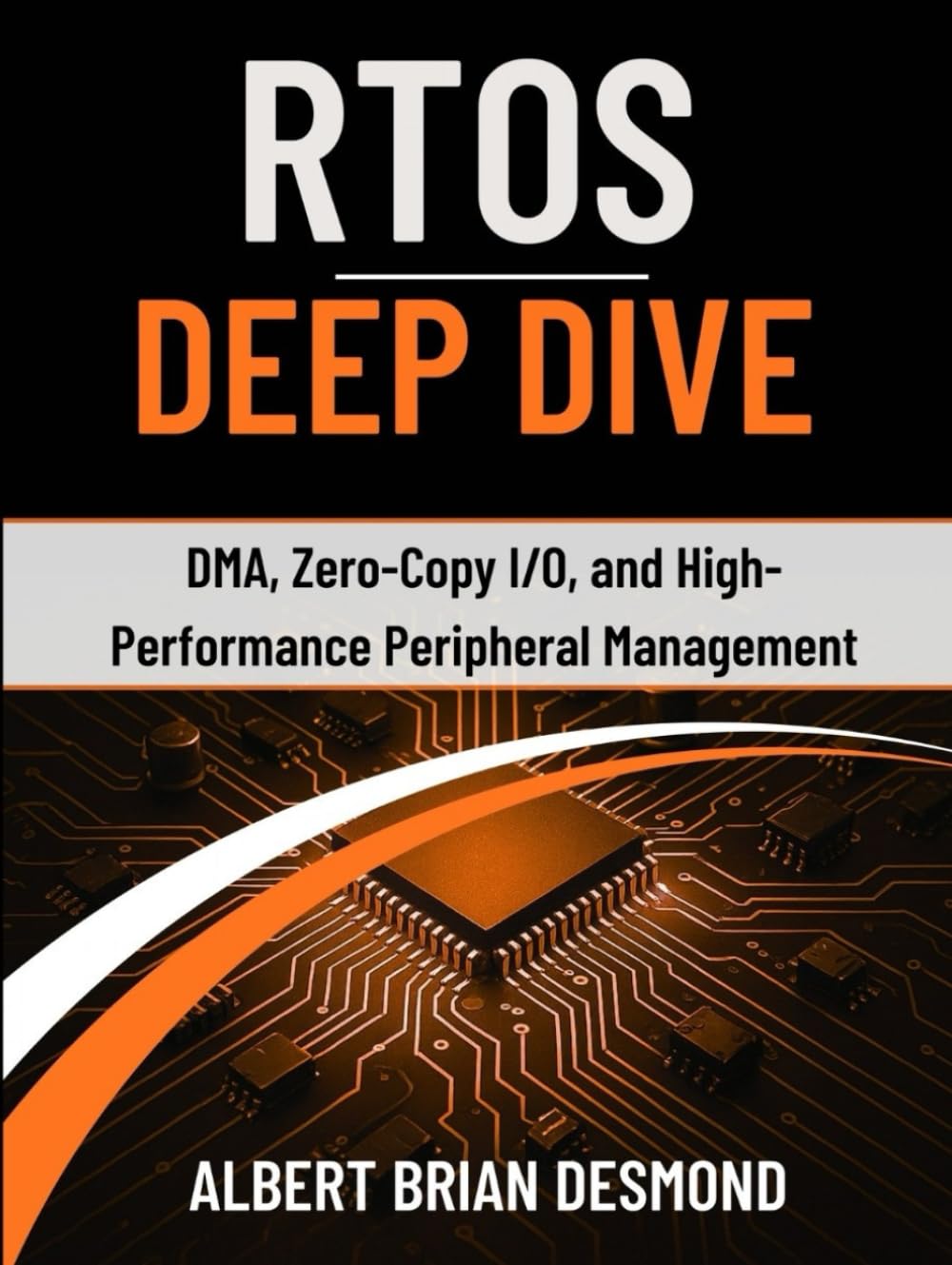 RTOS DEEP DIVE: DMA, Zero-Copy I/O, and High-Performance Peripheral Management (Guide on Embedded Systems)