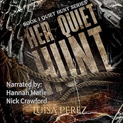 Her Quiet Hunt Audiobook By Luisa Perez cover art