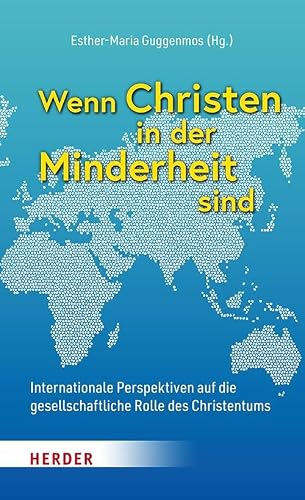 Wenn Christen in der Minderheit sind: Internationale Perspektiven auf die gesellschaftliche Rolle des Christentums für 36,00 EUR bei Amazon Bild: Wenn Christen in der Minderheit sind: Internationale Perspektiven auf die gesellschaftliche Rolle des Christentums für 36,00 EUR bei Amazon