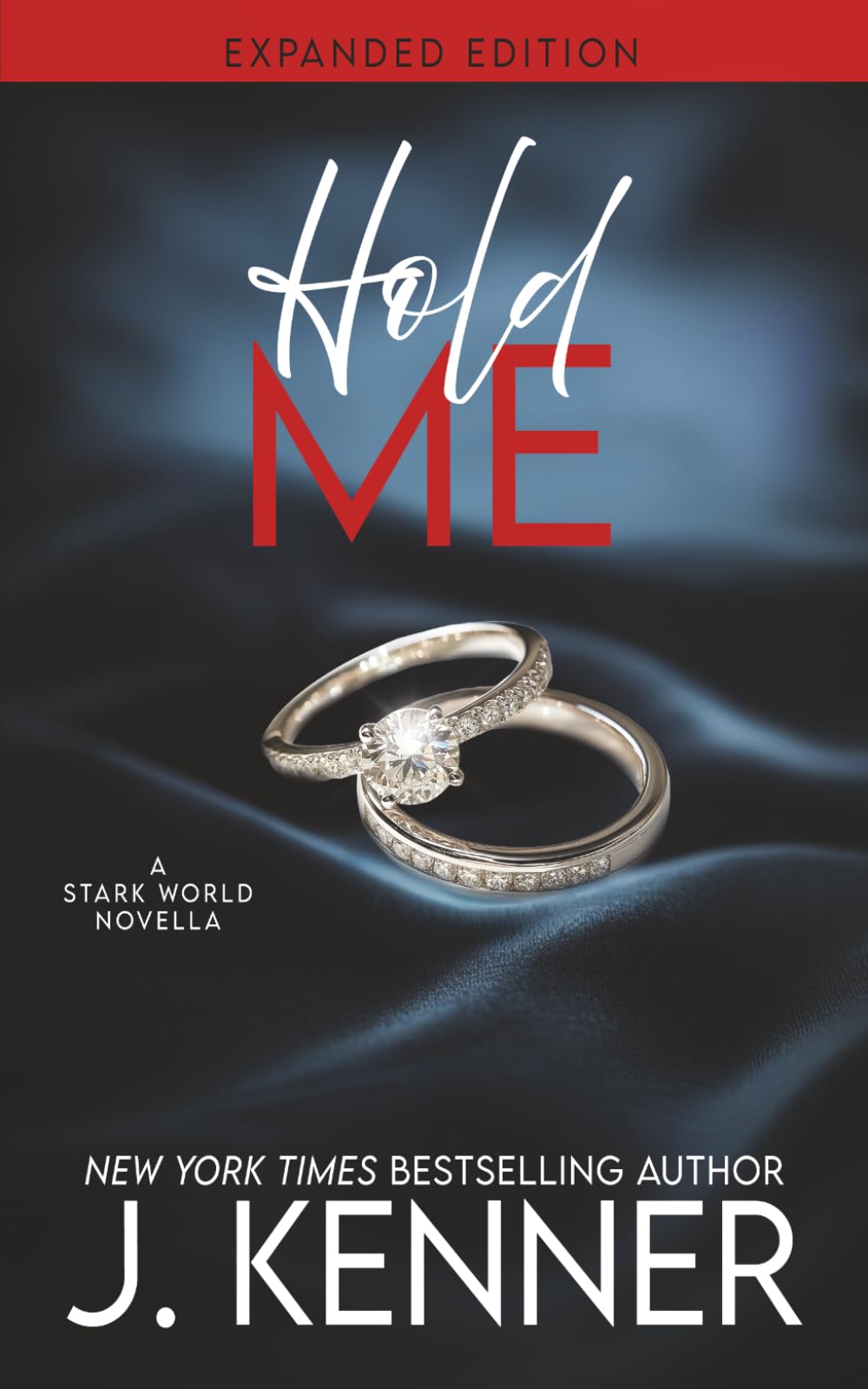 Hold Me Expanded Edition: 2 (Stark Ever After)