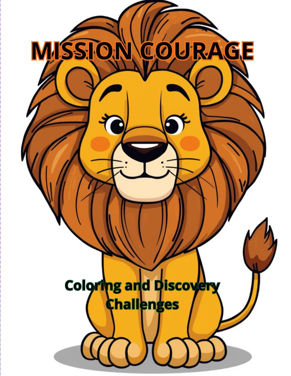 MISSION COURAGE: Coloring and Discovery Challenges