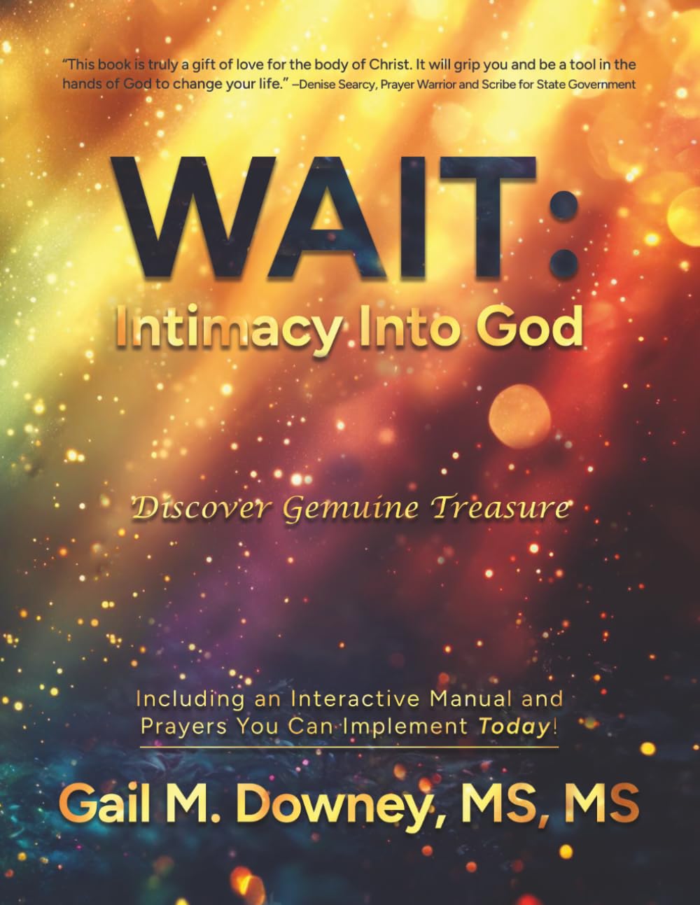 WAIT: Intimacy Into God: Discover Gemuine Treasure