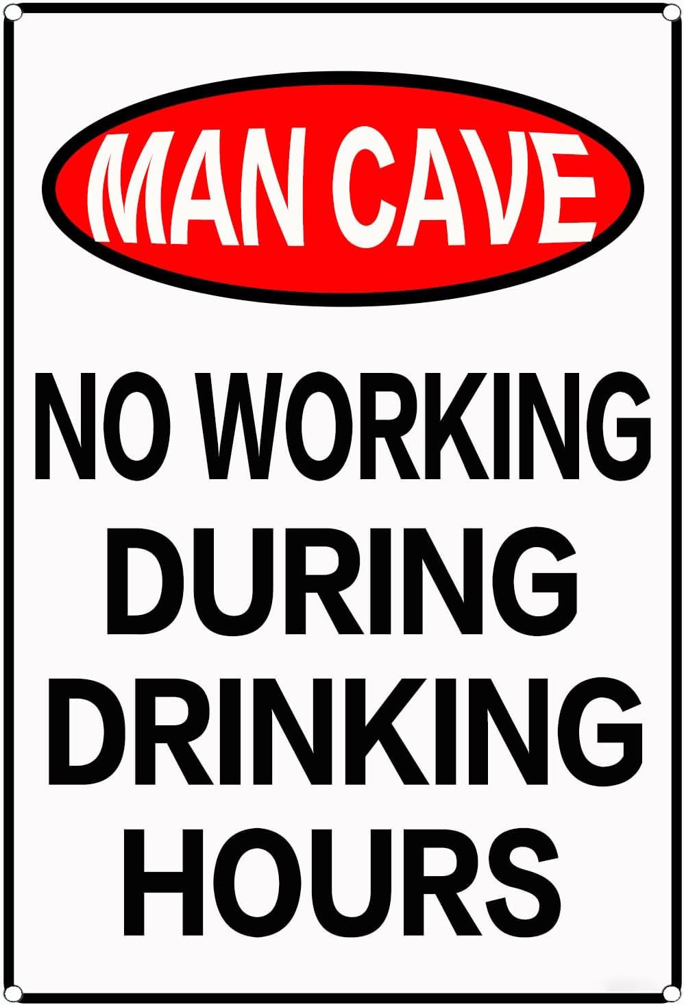 No Working During Drinking Hours Metal Tin Signs Funny Beer Vintage Garage Wall Signs for Room Door Accessories Poster Gifts 8 X 12 Inch