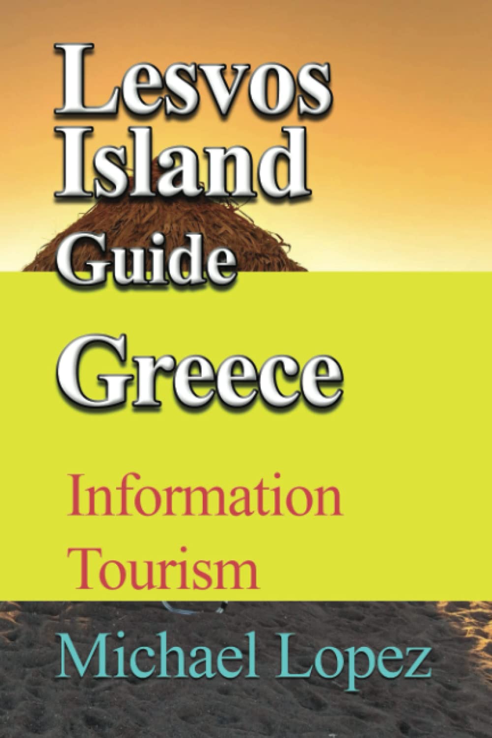 Lesvos Island Guide Greece: Information Tourism