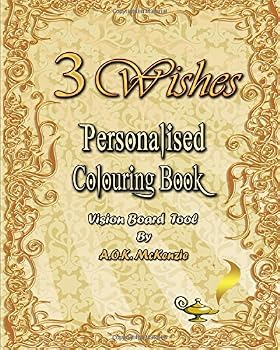 Paperback 3 Wishes Personalised Colouring Book One Wish Edition: Vision Board Tool Book