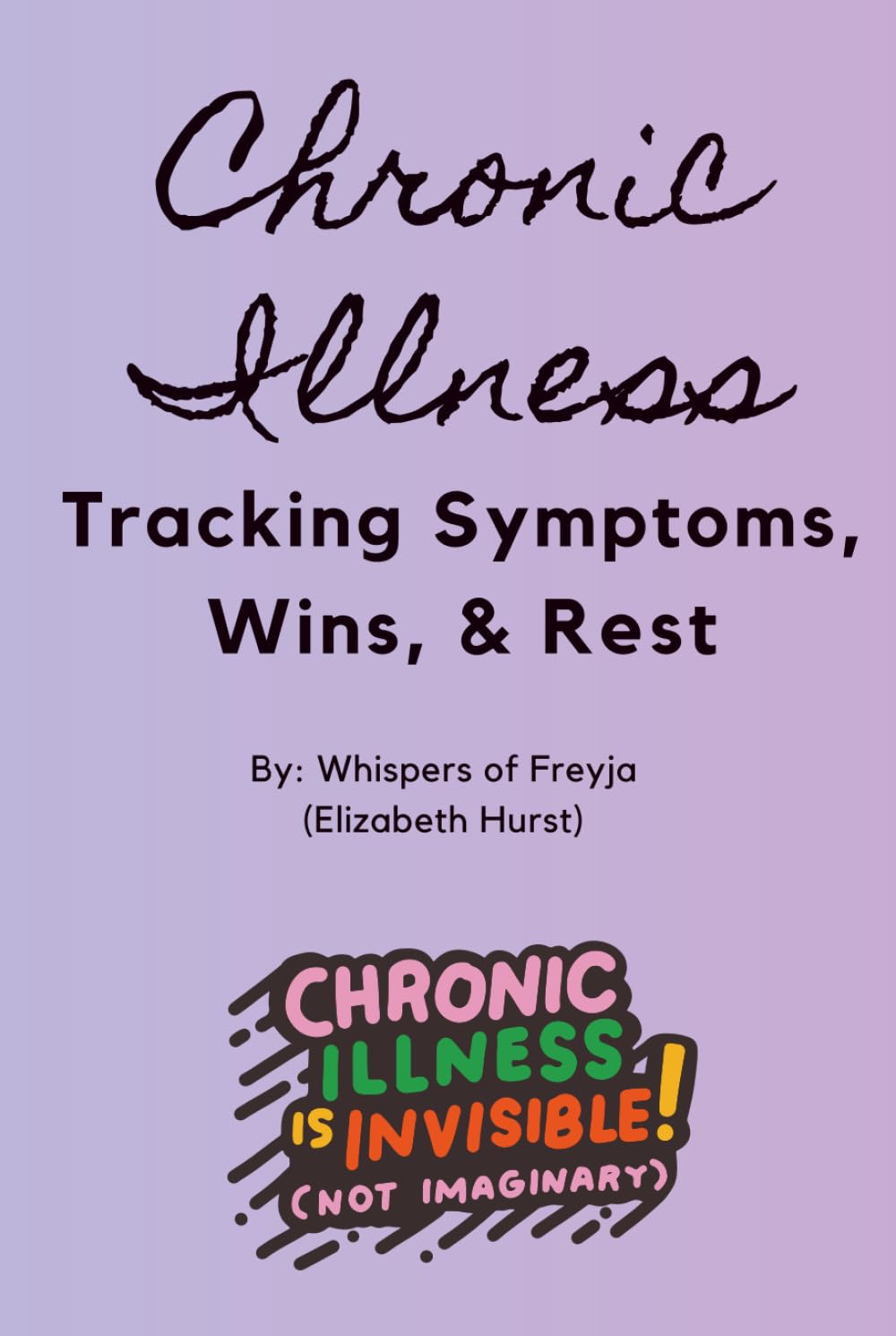 My Chronic Illness Journal: Tracking Symptoms, Wins, & Rest