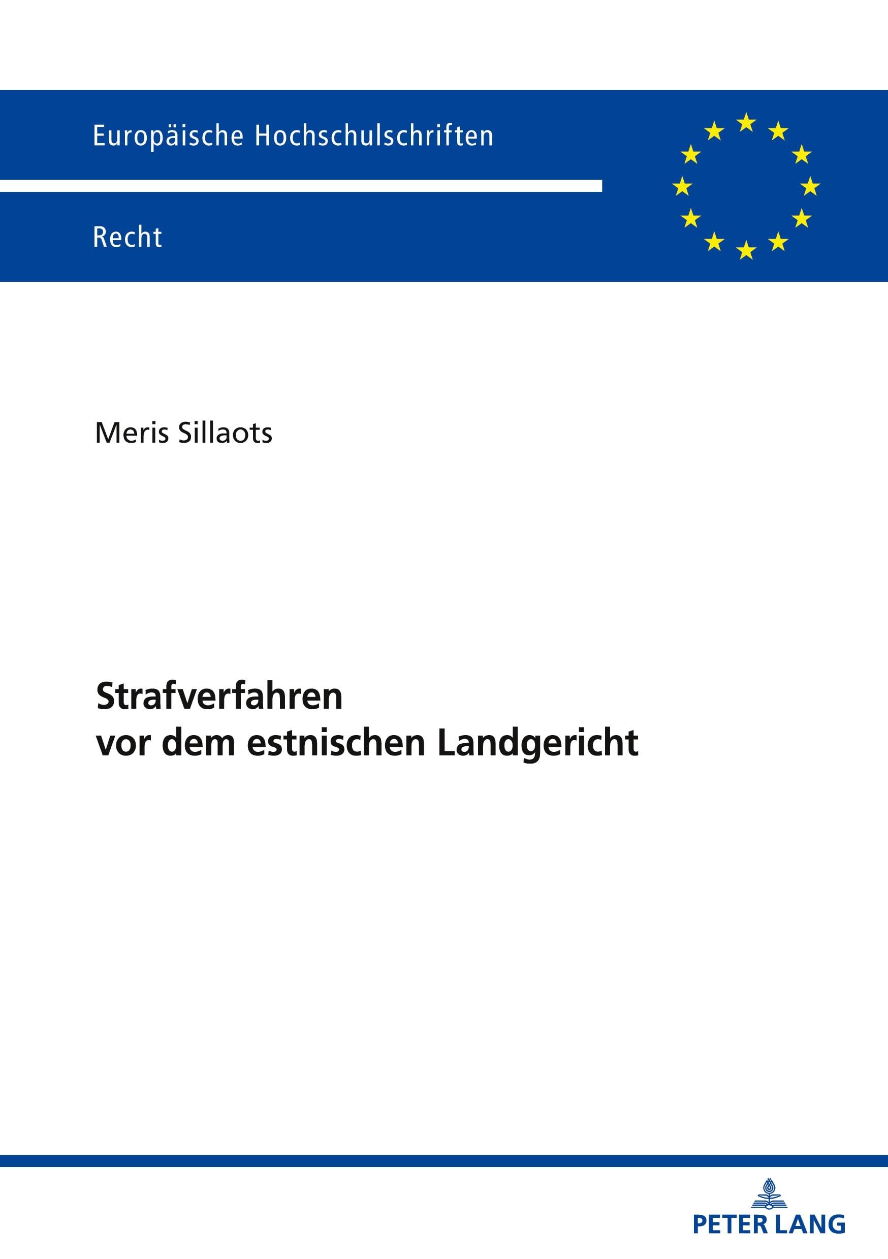 Strafverfahren vor dem estnischen Landgericht: 6801 (Europäische Hochschulschriften Recht)