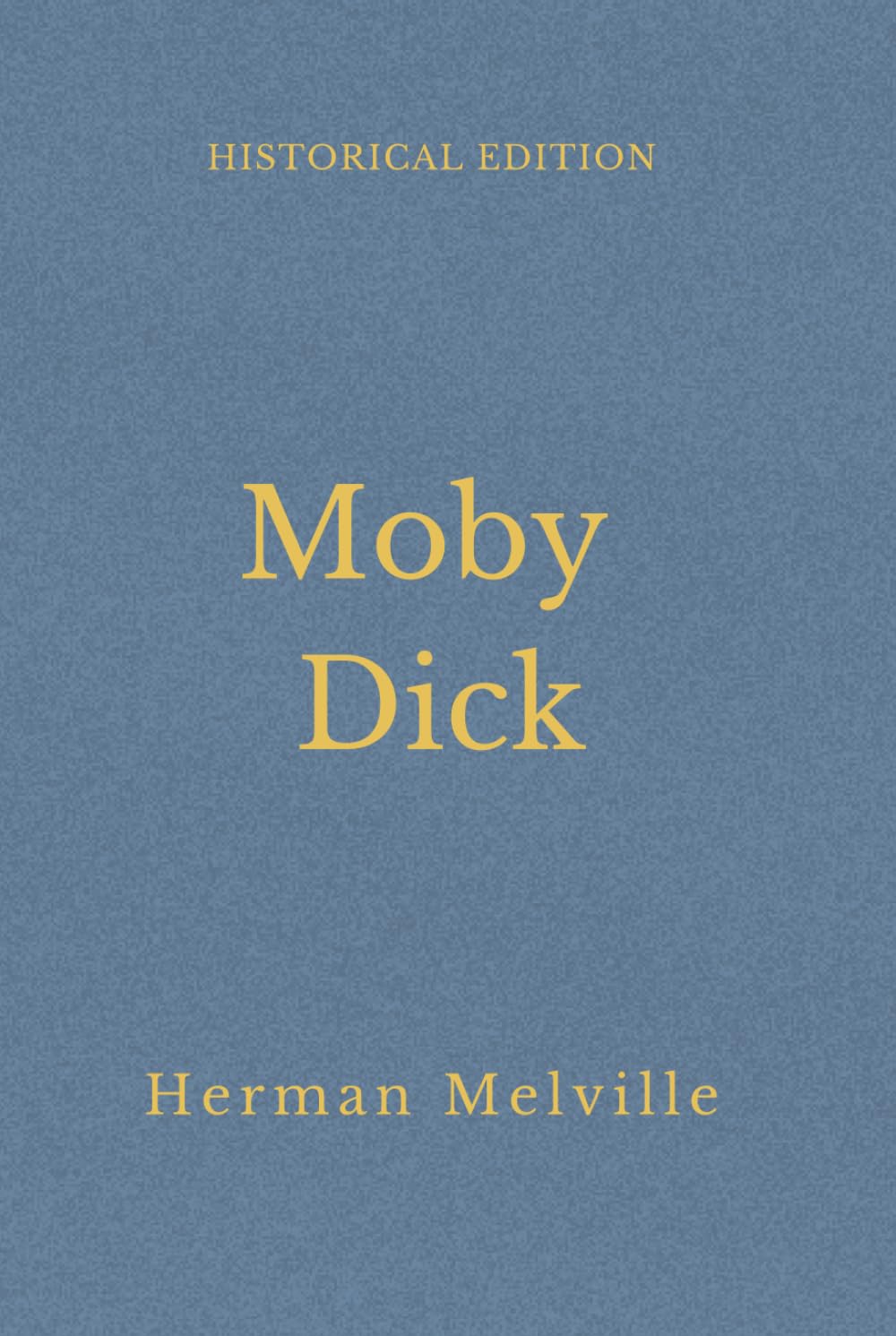Moby Dick: Whaling Voyage Of Obsession And Fate (Annotated)