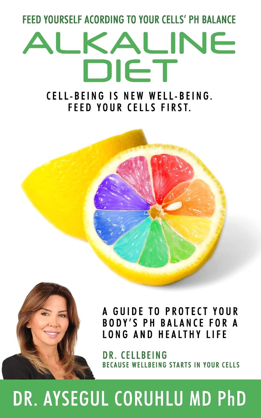 Alkaline Diet: A Guide To Protect Your Body’s PH Balance For A Long And Healthy Life