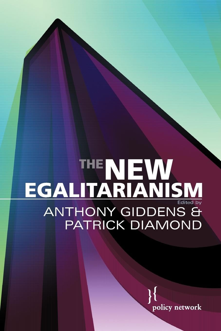 The New Egalitarianism by Giddens PAPERBACK 9780745634319