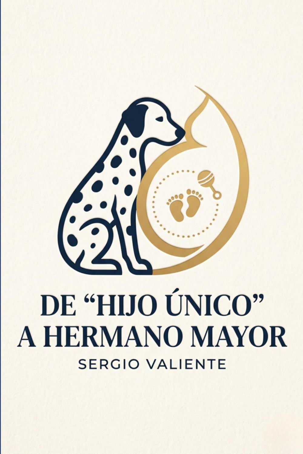 De "Hijo Único" a Hermano Mayor: La guía completa para preparar a tu perro para la llegada del bebé. Entrenamiento, seguridad y convivencia paso a paso para padres primerizos.
