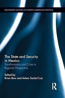 The State and Security in Mexico: Transformation and Crisis in Regional Perspective book cover