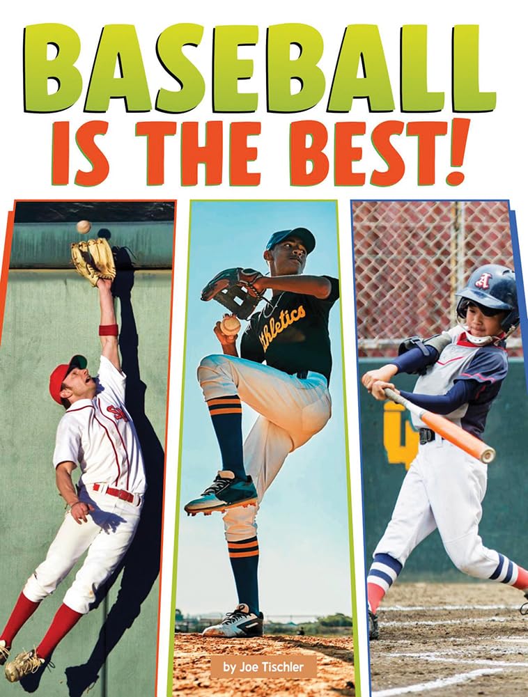 Baseball Is the Best!