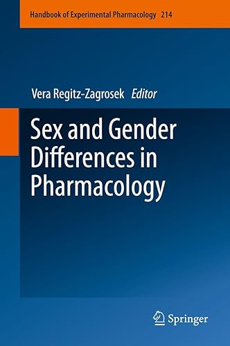 Sex and Gender Differences in Pharmacology (Handbook of Experimental Pharmacology 214)