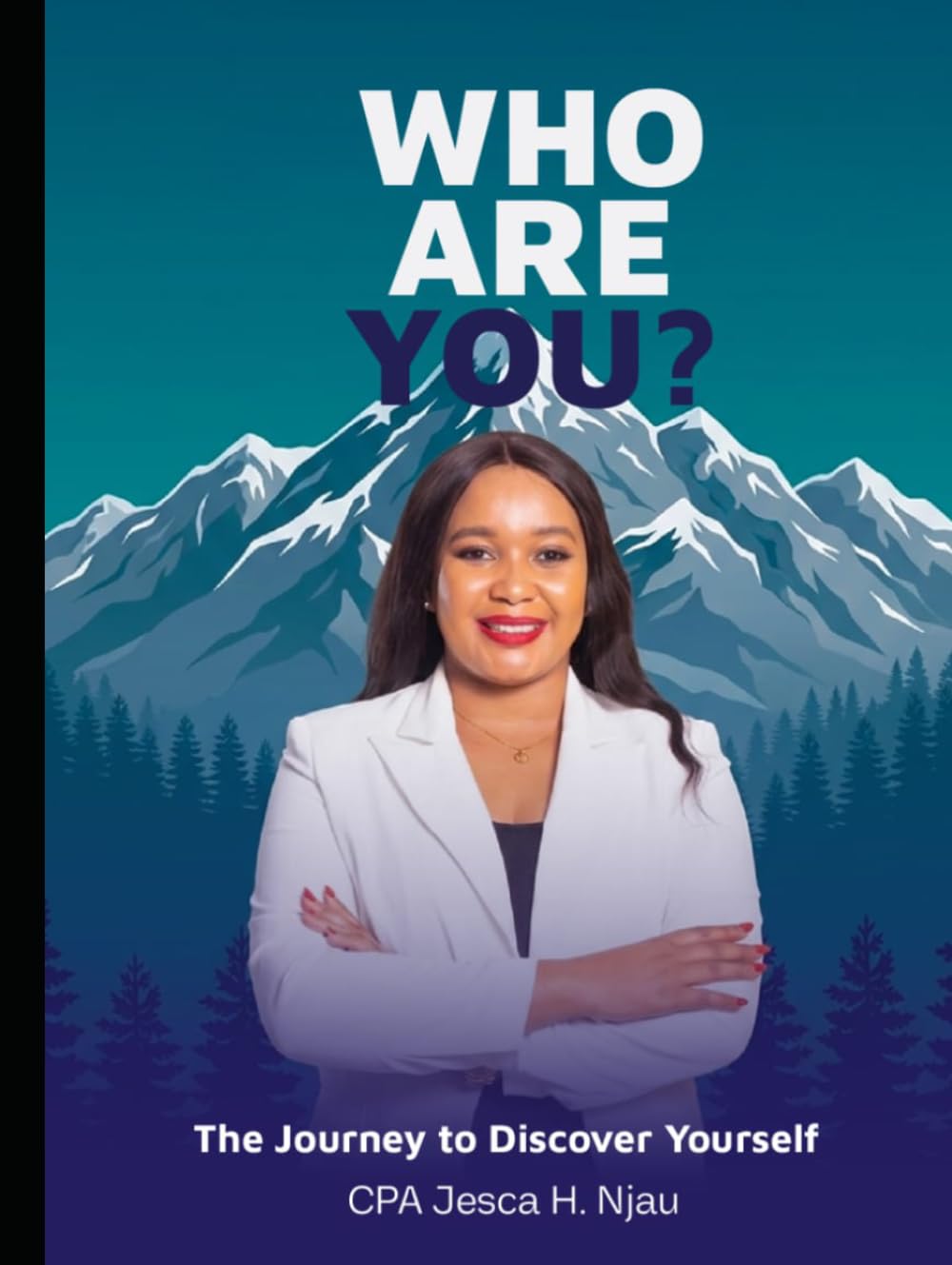 WHO ARE YOU?: The Journey to Discover Yourself