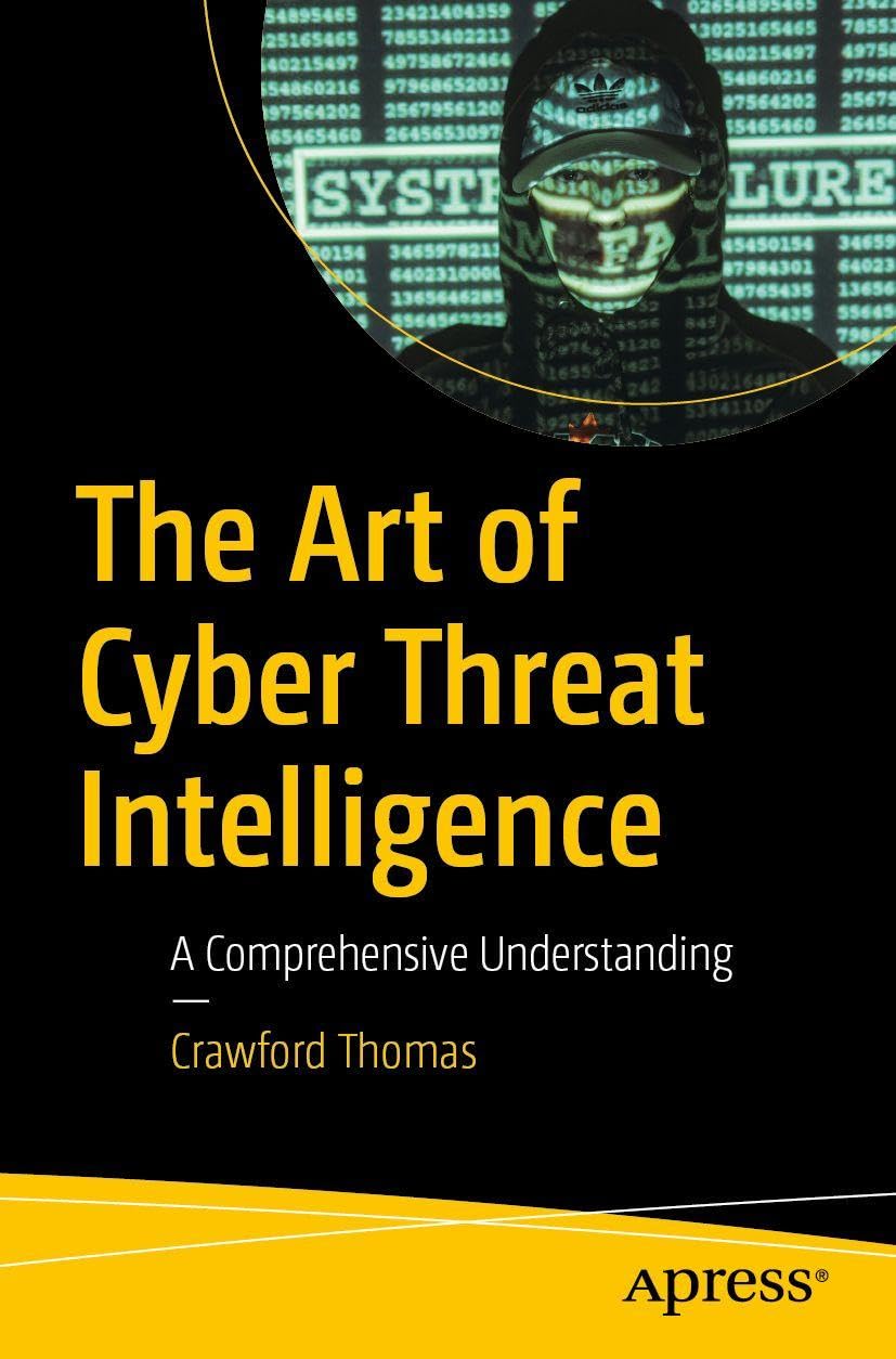 The Art of Cyber Threat Intelligence: A Comprehensive Understanding