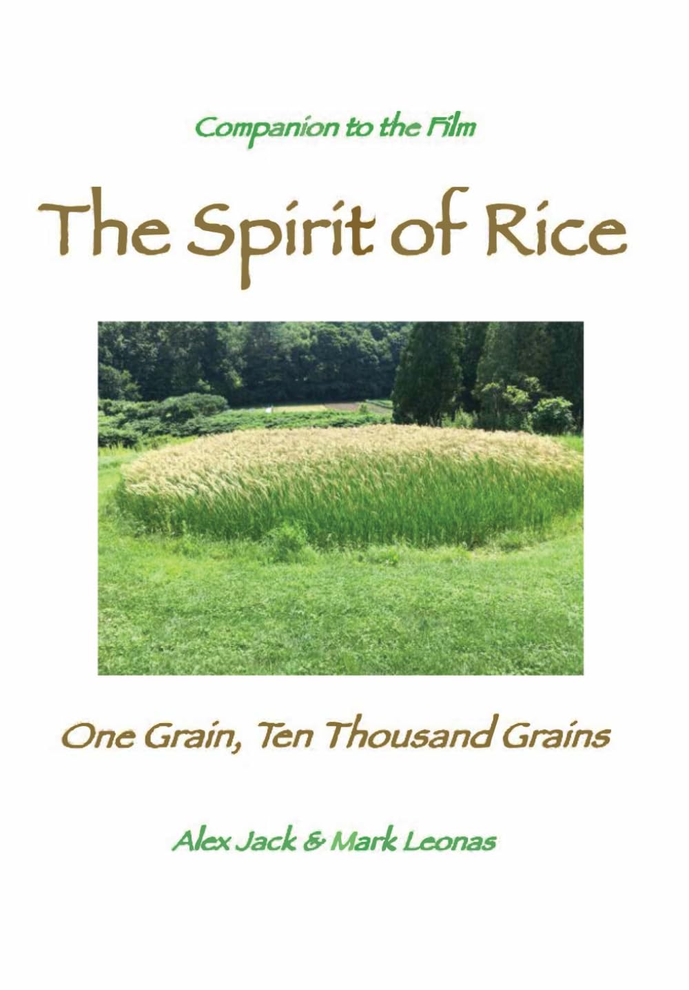 The Spirit of Rice: One Grain, Ten Thousand Grains
