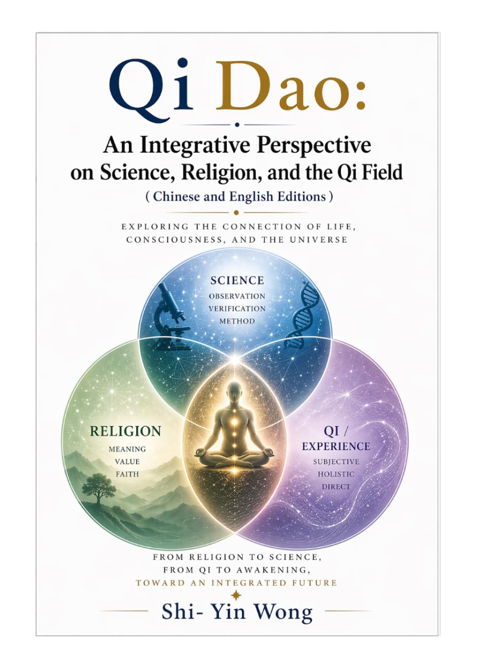 Qi Dao: An Integrative Perspective On Science, Religion, and the Qi Field