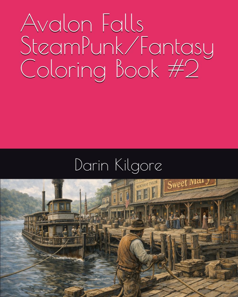 Avalon Falls SteamPunk/Fantasy Coloring Book #2